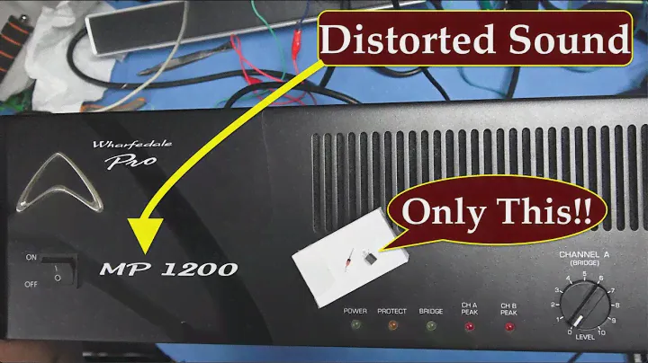 How to fix distorted sound on MP 1200 Wharfedale Power amplifier?