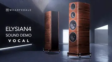 Wharfedale | Elysian 4 Sound Demo(Vocals)